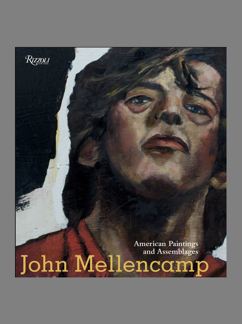 JOHN MELLENCAMP - Paintings and Assemblages by John Mellencamp - Verdalina